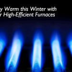 Stay Warm this Winter with Our High-Efficient Furnaces
