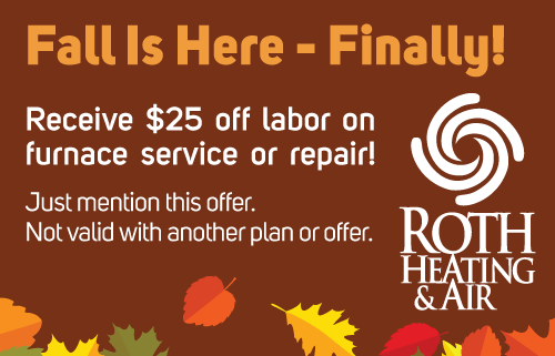 Roth $25 off Labor Furnace Repair